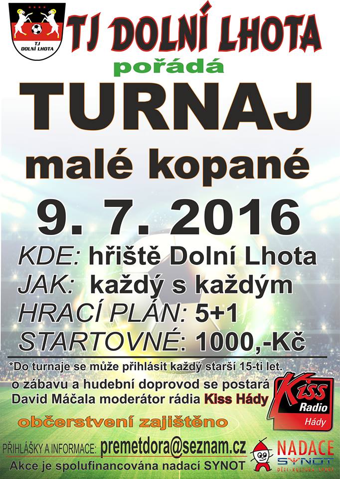 Turnaj malé kopané v Dolní Lhotě - 9. 7. 2016