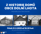 Přednáška - Z historie domů obce Dolní Lhota
